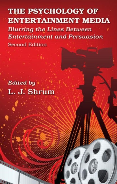 Book cover of: Psychology of Entertainment Media. By: L. J. Shrum