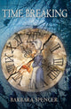 Book cover of: Time Breaking. By: Barbara Spencer