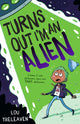 Book cover of: Turns Out I'm An Alien. By: TRELEAVEN, LOU
