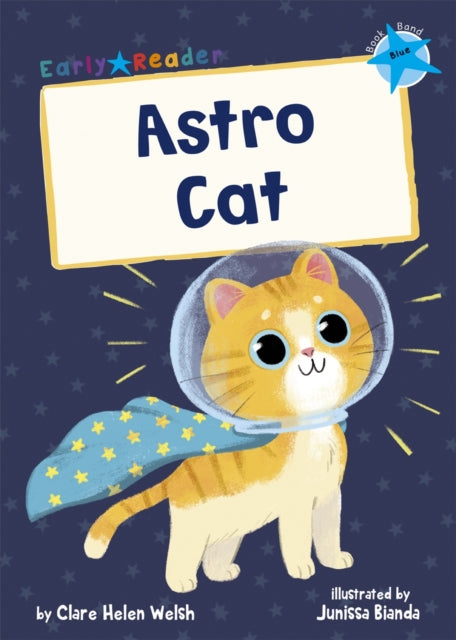 Book cover of: Astro Cat. By: Clare Helen Welsh