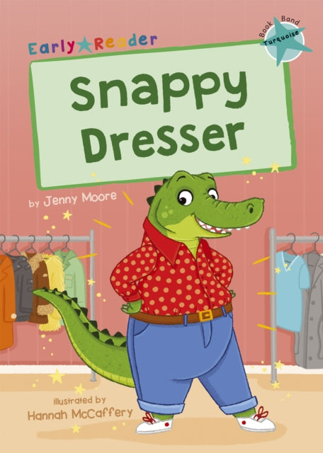 Book cover of: Snappy Dresser. By: Jenny Moore