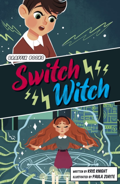 Book cover of: Switch Witch. By: Kris Knight; Paula Zorite