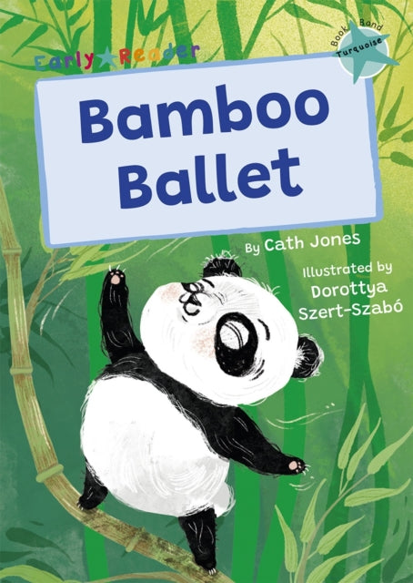 Book cover of: Bamboo Ballet. By: Cath Jones; Dorottya Szert-Szabó