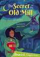 Book cover of: Secret of the Old Mill. By: Jill Atkins; Amy Lane