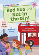Book cover of: Red Bus and Not in the Bin!. By: Rebecca Colby
