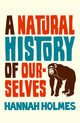 Book cover of: Natural History of Ourselves