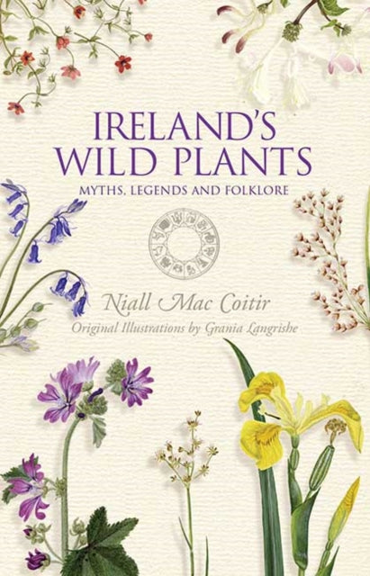 Book cover of: Ireland's Wild Plants. By: Niall MacCoitir