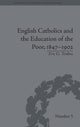 Book cover of: English Catholics and the Education of the Poor, 1847-1902. By: Eric G. Tenbus
