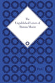 Book cover of: Unpublished Letters of Thomas Moore. By: Jeffery W. Vail