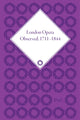 Book cover of: London Opera Observed 1711–1844. By: Michael Burden