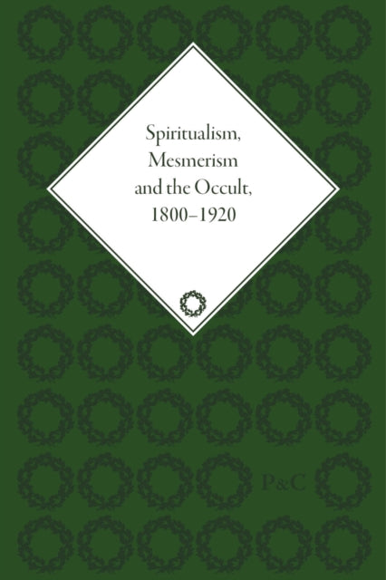 Book cover of: Spiritualism, Mesmerism and the Occult, 1800–1920. By: Shane McCorristine