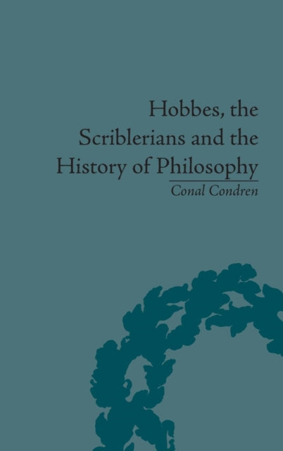 Book cover of: Hobbes, the Scriblerians and the History of Philosophy. By: Conal Condren