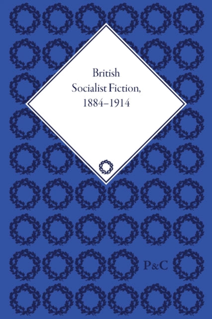 Book cover of: British Socialist Fiction, 1884–1914. By: Deborah Mutch