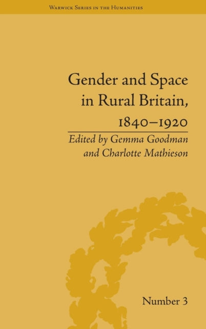 Book cover of: Gender and Space in Rural Britain, 1840–1920. By: Gemma Goodman