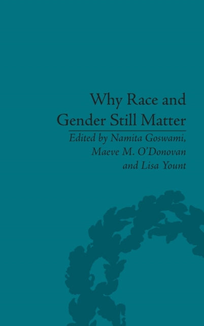 Book cover of: Why Race and Gender Still Matter. By: Namita Goswami