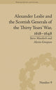 Book cover of: Alexander Leslie and the Scottish Generals of the Thirty Years' War, 1618–1648. By: Steve Murdoch