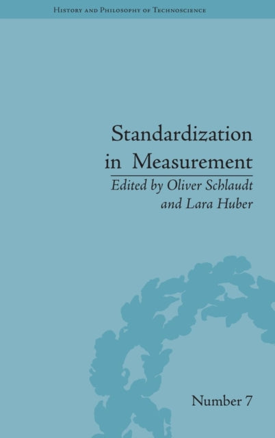 Book cover of: Standardization in Measurement. By: Oliver Schlaudt