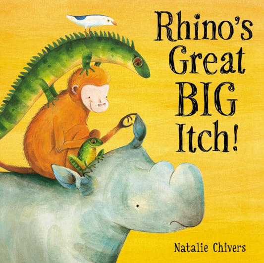 Book cover of: Rhino’s Great Big Itch. By: Natalie Chivers