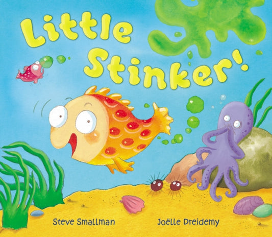 Book cover of: Little Stinker!. By: Smallman, Steve, Dreidemy, Joelle