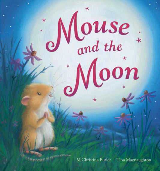 Book cover of: Mouse and the Moon. By: M. Christina Butler