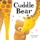 Book cover of: Cuddle Bear. By: Claire Freedman