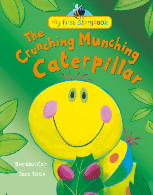 Book cover of: The Crunching Munching Caterpillar. By: Sheridan Cain