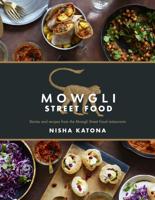 Book cover of: Mowgli Street Food. By: Nisha Katona