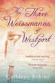 Book cover of: The Three Weissmanns of Westport. By: Cathleen Schine