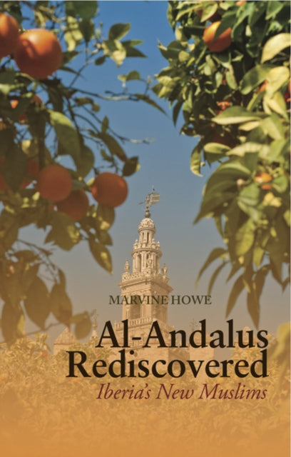 Book cover of: Al-Andalus Rediscovered. By: Marvine Howe