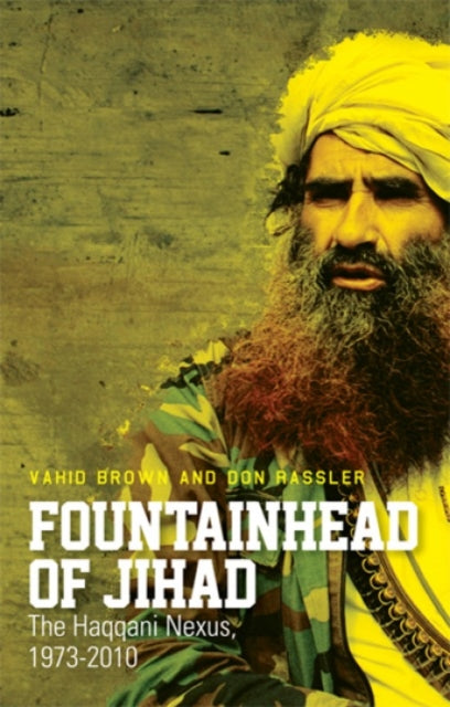 Book cover of: Fountainhead of Jihad. By: Vahid Brown