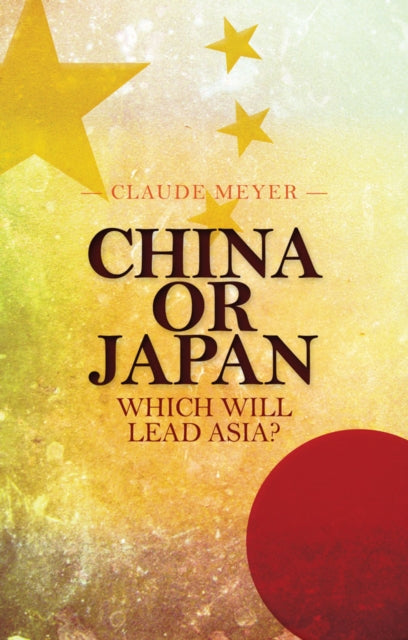 Book cover of: China or Japan. By: Claude Meyer