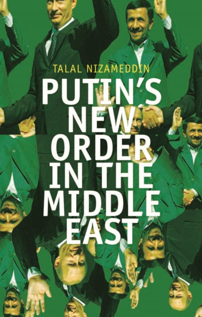 Book cover of: Putin's New Order in the Middle East