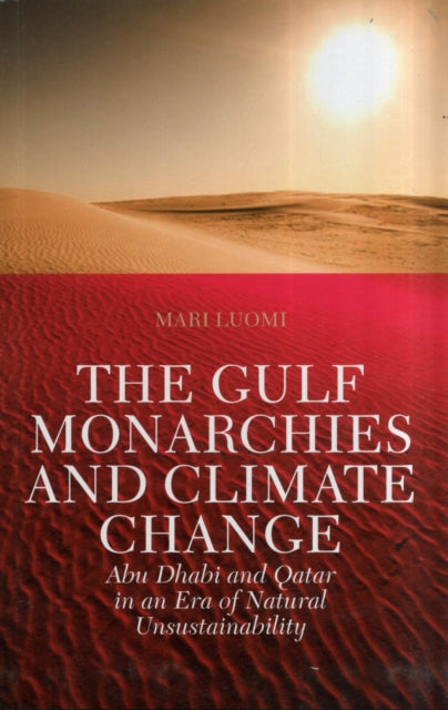 Book cover of: Gulf Monarchies and Climate Change