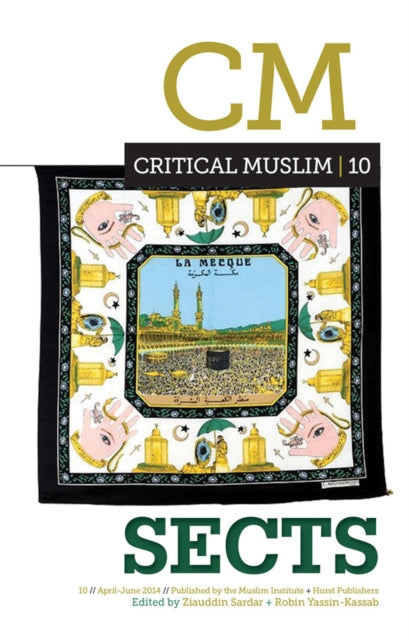 Book cover of: Critical Muslim 10: Sects
