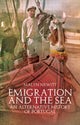 Book cover of: Emigration and the Sea. By: M. D. D. Newitt