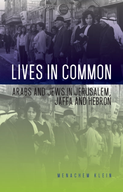 Book cover of: Lives in Common. By: Menachem Klein