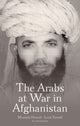 Book cover of: Arabs at War in Afghanistan. By: Mustafa Hamid