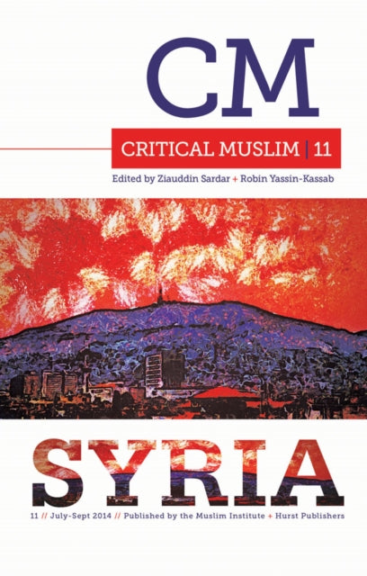Book cover of: Critical Muslim 11: Syria