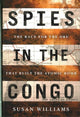 Book cover of: Spies in the Congo. By: Susan Williams