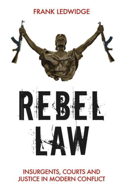 Book cover of: Rebel Law. By: Frank Ledwidge