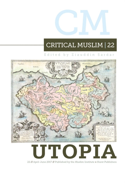 Book cover of: Critical Muslim 22: Utopia. By: Ziauddin Sardar
