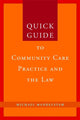 Book cover of: Quick Guide to Community Care Practice and the Law