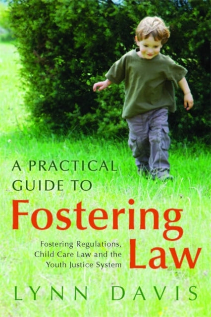 Book cover of: Practical Guide to Fostering Law. By: Lynn Davis