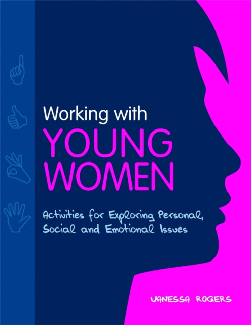 Book cover of: Working with Young Women. By: Vanessa Rogers