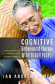 Book cover of: Cognitive Behavioural Therapy with Older People. By: Ian Andrew James
