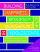 Book cover of: Building Happiness, Resilience and Motivation in Adolescents. By: Ruth MacConville