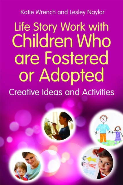 Book cover of: Life Story Work with Children Who are Fostered or Adopted