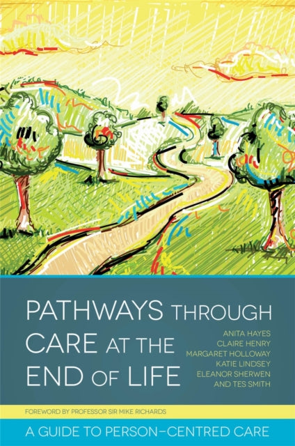 Book cover of: Pathways through Care at the End of Life