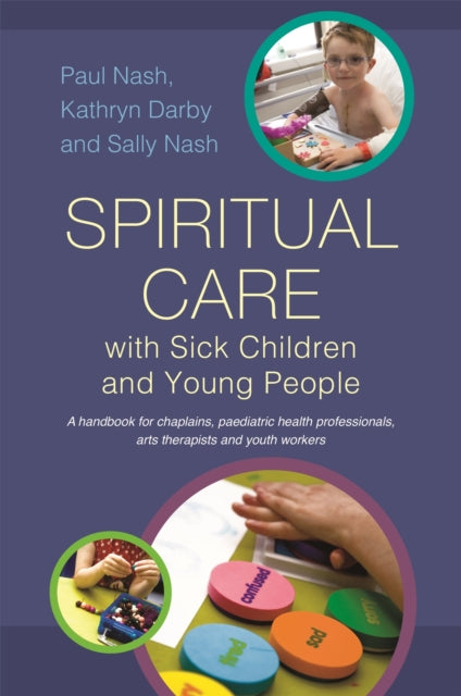 Book cover of: Spiritual Care with Sick Children and Young People