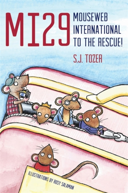Book cover of: MI29: Mouseweb International to the Rescue!. By: Rosy Salaman